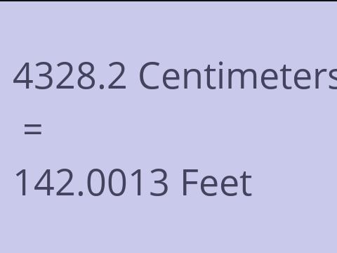 4328.2 CM TO FEET