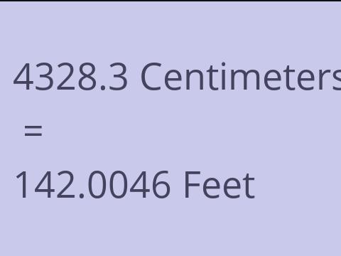 4328.3 CM TO FEET