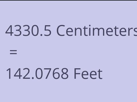 4330.5 CM TO FEET