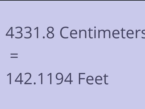 4331.8 CM TO FEET