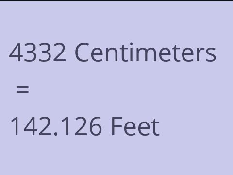 4332 CM TO FEET