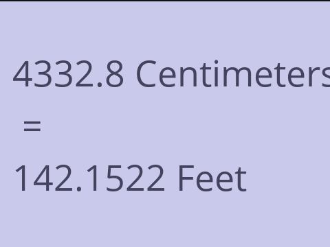4332.8 CM TO FEET