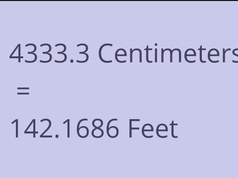 4333.3 CM TO FEET