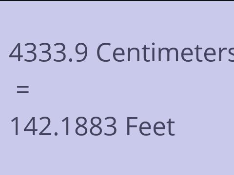 4333.9 CM TO FEET
