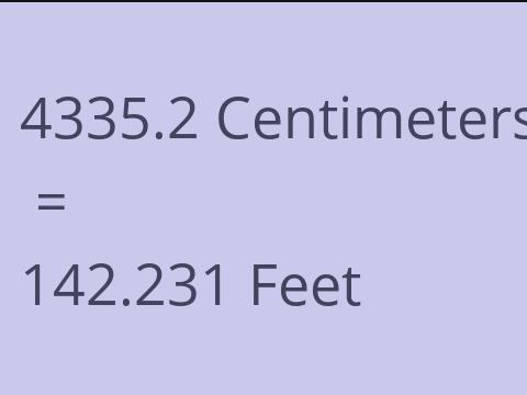 4335.2 CM TO FEET