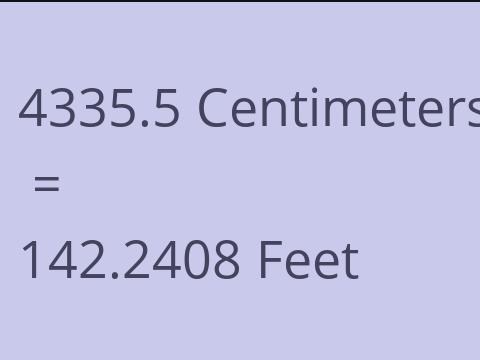4335.5 CM TO FEET