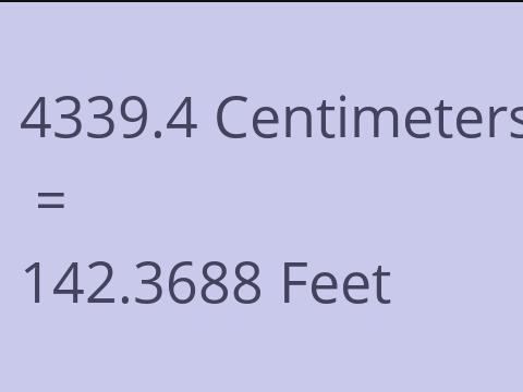 4339.4 CM TO FEET