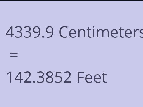 4339.9 CM TO FEET