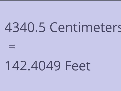 4340.5 CM TO FEET