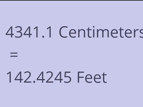 4341.1 CM TO FEET