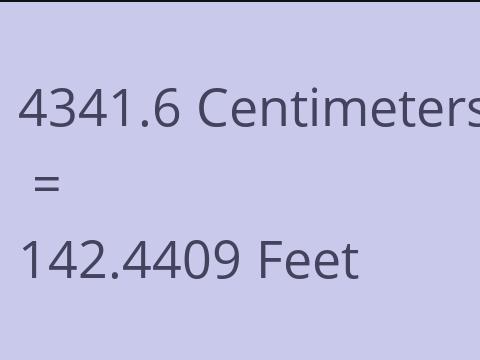 4341.6 CM TO FEET