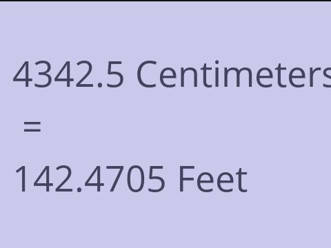 4342.5 CM TO FEET