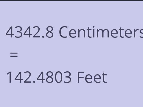 4342.8 CM TO FEET