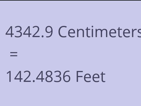 4342.9 CM TO FEET