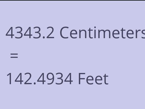 4343.2 CM TO FEET