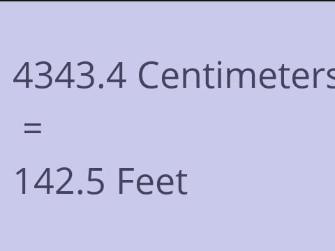 4343.4 CM TO FEET