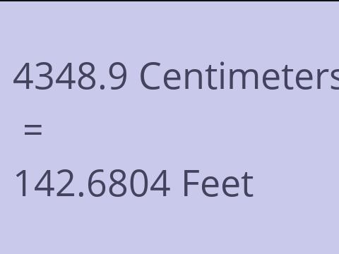 4348.9 CM TO FEET