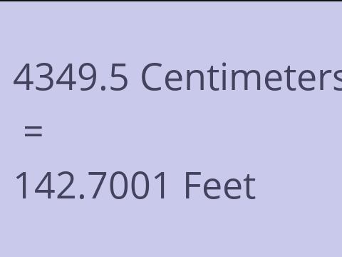 4349.5 CM TO FEET