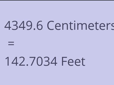 4349.6 CM TO FEET