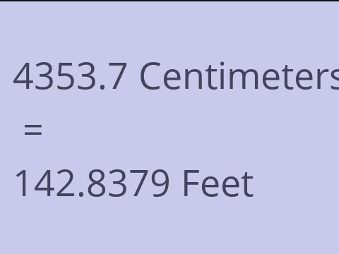 4353.7 CM TO FEET