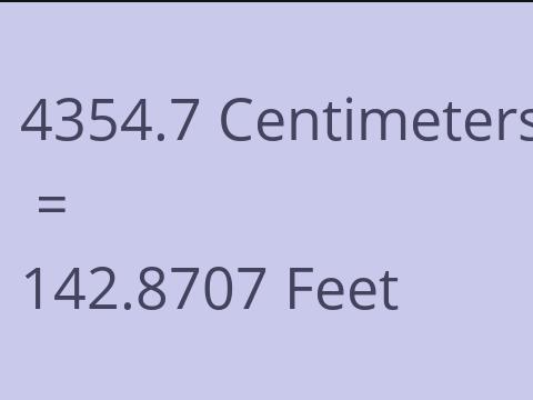 4354.7 CM TO FEET