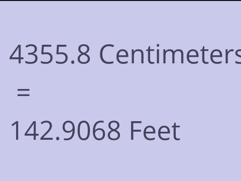 4355.8 CM TO FEET