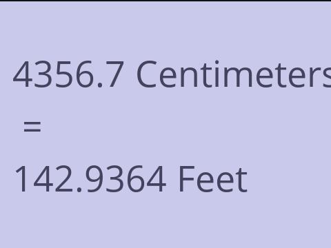 4356.7 CM TO FEET