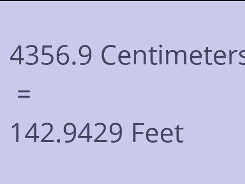 4356.9 CM TO FEET