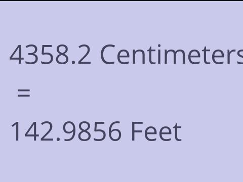 4358.2 CM TO FEET
