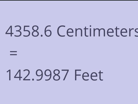 4358.6 CM TO FEET