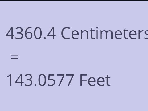 4360.4 CM TO FEET