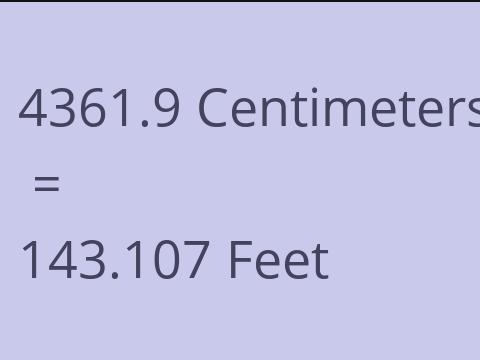 4361.9 CM TO FEET