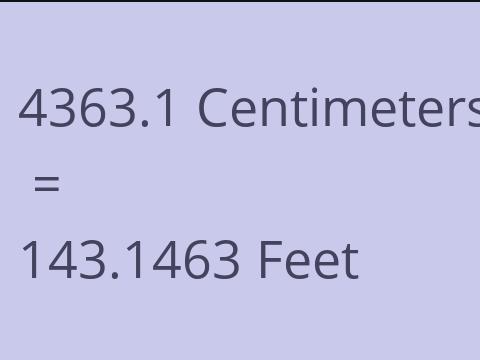 4363.1 CM TO FEET