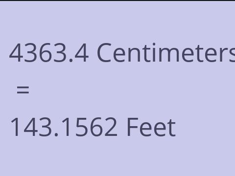 4363.4 CM TO FEET