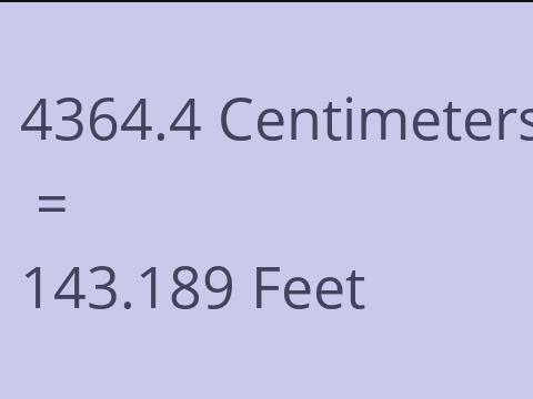 4364.4 CM TO FEET