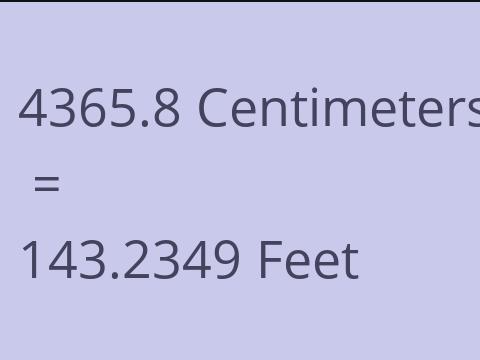 4365.8 CM TO FEET