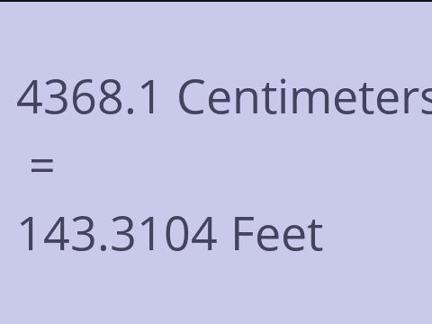 4368.1 CM TO FEET