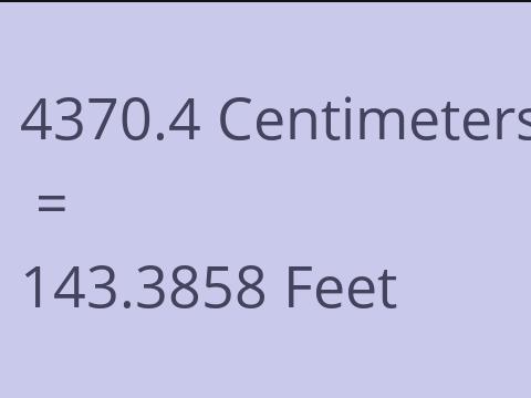 4370.4 CM TO FEET