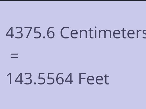 4375.6 CM TO FEET