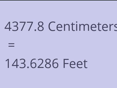 4377.8 CM TO FEET