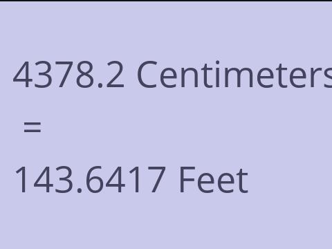 4378.2 CM TO FEET