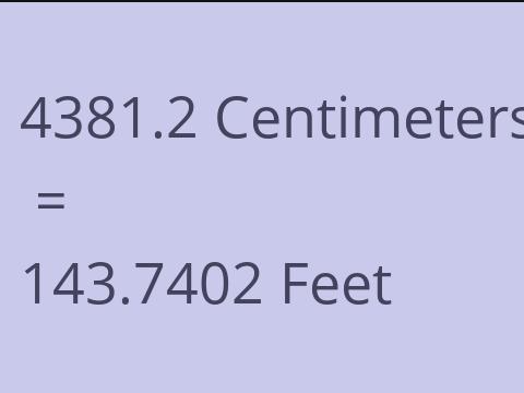 4381.2 CM TO FEET