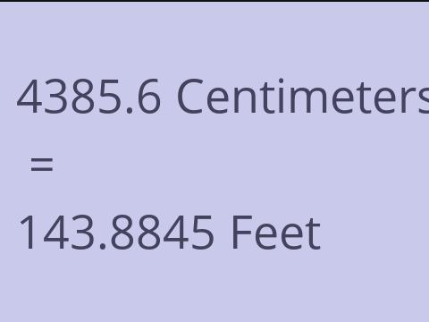 4385.6 CM TO FEET