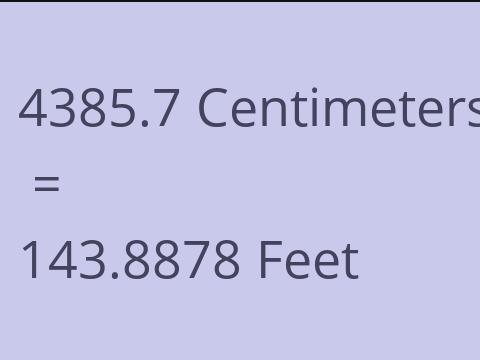 4385.7 CM TO FEET