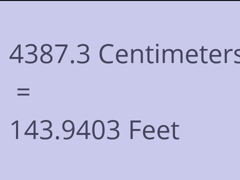 4387.3 CM TO FEET
