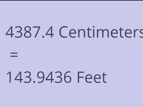 4387.4 CM TO FEET