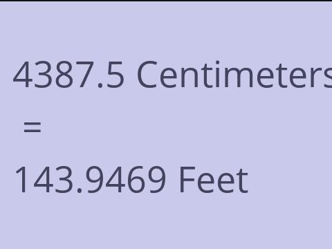4387.5 CM TO FEET