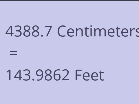 4388.7 CM TO FEET