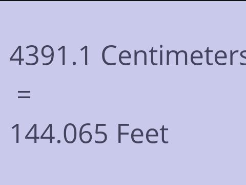 4391.1 CM TO FEET