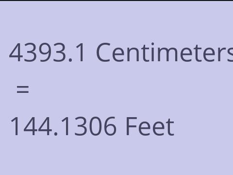 4393.1 CM TO FEET